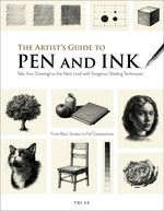 Book cover for Artist's Guide to Pen and Ink: Take Your Drawings to the Next Level with Gorgeous Shading Techniques