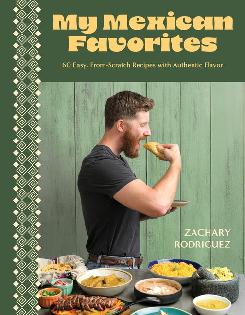 Book cover for My Mexican Favorites: 60 Easy, From-Scratch Recipes with Authentic Flavor