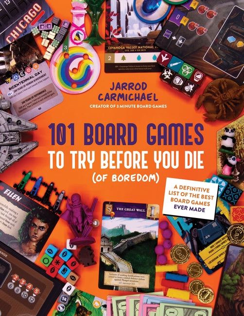 Book cover for 101 Board Games to Try Before You Die (of Boredom): A Definitive List of the Best Board Games Ever Made