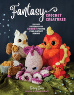 Book cover for Fantasy Crochet Creatures: 28 Easy Patterns for Chonky Friends from Distant Realms
