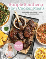 Book cover for Simple Southern Slow Cooker Meals: Mouthwatering Comfort Foods for Weeknight Chefs