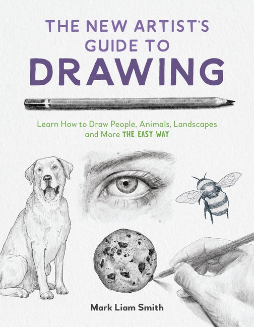 Book cover for New Artist's Guide to Drawing: Learn How to Draw People, Animals, Landscapes and More the Easy Way