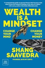 Book cover for Wealth Is a Mindset: Change Your Mind, Change Your Money