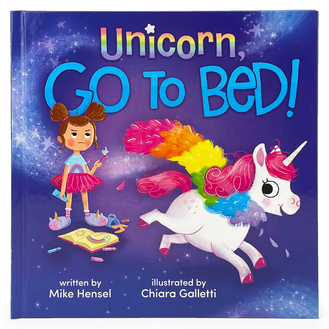 Book cover for Unicorn, Go to Bed!: Unicorn, Go to Bed!
