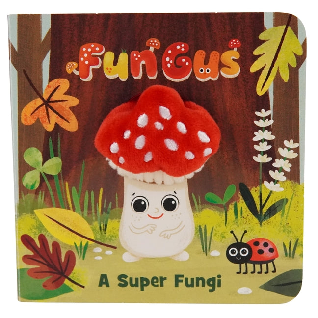 Book cover for Fun Gus a Super Fungi Puppet Book
