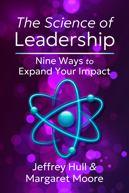Book cover for Science of Leadership: Nine Ways to Expand Your Impact