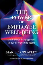 Book cover for Power of Employee Well-Being: Move Beyond Engagement to Build Flourishing Teams