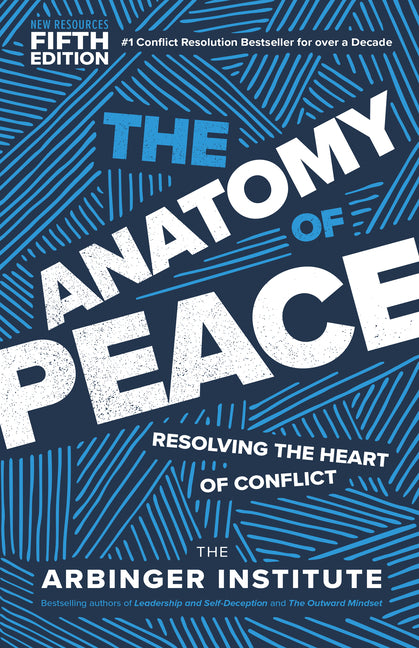 Book cover for Anatomy of Peace, Fifth Edition: Resolving the Heart of Conflict