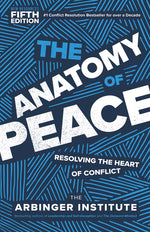 Book cover for Anatomy of Peace, Fifth Edition: Resolving the Heart of Conflict