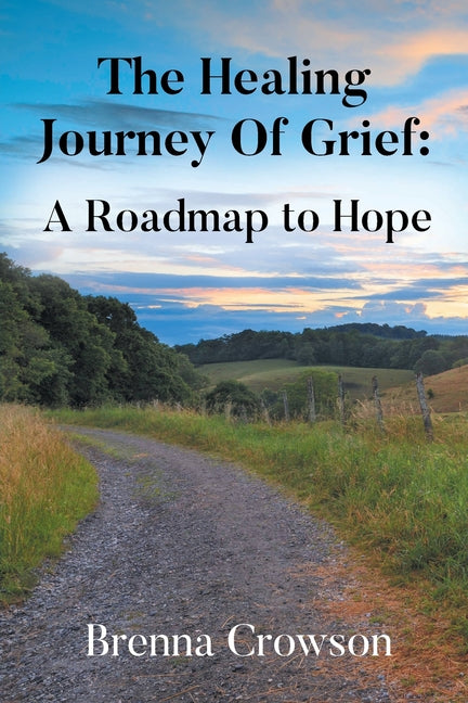 Book cover for Healing Journey Of Grief: A Roadmap to Hope