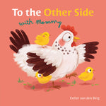 Book cover for To the Other Side with Mommy