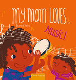 Book cover for My Mom Loves . . . Music!