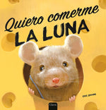 Book cover for Quiero Comerme La Luna