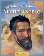 Book cover for Brush with Greatness: Michelangelo Buonarroti