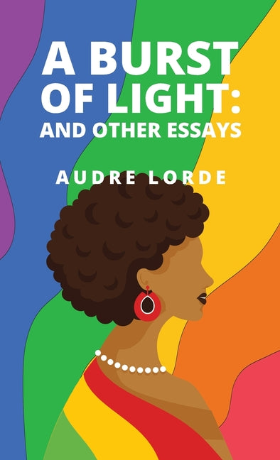 Book cover for A Burst of Light: and Other Essays