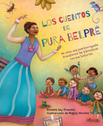 Book cover for Los Cuentos de Pura Belpré / Pura's Cuentos: How Pura Belpré Reshaped Libraries with Her Stories