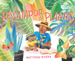 Book cover for El Rescatador de Plantas / The Plant Rescuer