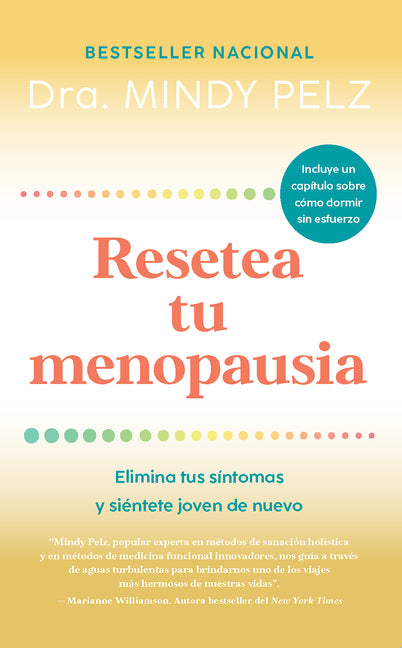 Book cover for Resetea Tu Menopausia: Elimina Tus Síntomas Y Siéntete Joven de Nuevo / The Menopause Reset: Get Rid of Your Symptoms and Feel Like Your Younger Self