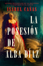 Book cover for La Posesión de Alba Díaz / The Possession of Alba Díaz