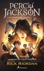 Book cover for Percy Jackson Y Los Dioses del Olimpo: La Diosa de Tres Cabezas / Wrath of the Triple Goddess. Percy Jackson and the Olympians