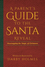 Book cover for Parent's Guide to the Santa Reveal: Unwrapping the Magic of Christmas