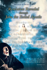 Book cover for Revelation Revealed through John the Exiled Apostle