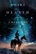 Book cover for Where Heaven Meets Cheyenne