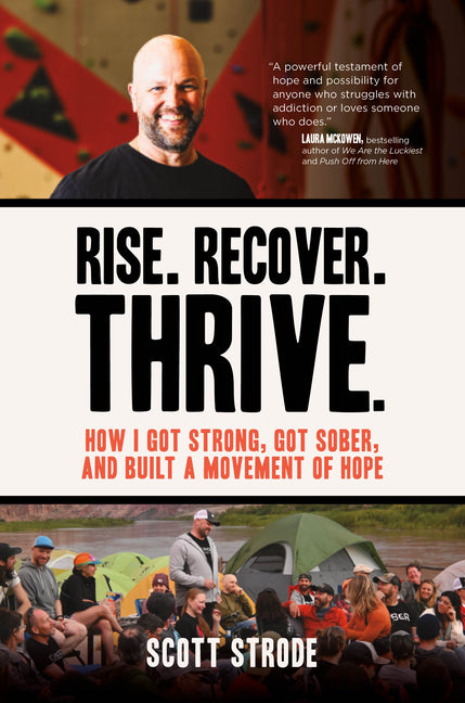 Book cover for Rise. Recover. Thrive.: How I Got Strong, Got Sober, and Built a Movement of Hope