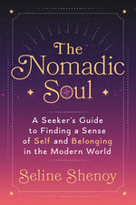 Book cover for Nomadic Soul: A Seeker's Guide to Finding a Sense of Self and Belonging in the Modern World