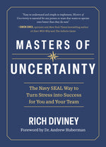 Book cover for Masters of Uncertainty: The Navy Seal Way to Turn Stress Into Success for You and Your Team