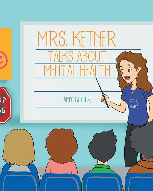 Book cover for Mrs. Ketner Talks about Mental Health