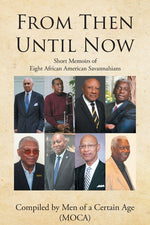 Book cover for From Then until Now: Short Memoirs of Eight African American Savannahians