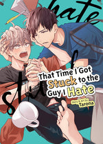 Book cover for That Time I Got Stuck to the Guy I Hate