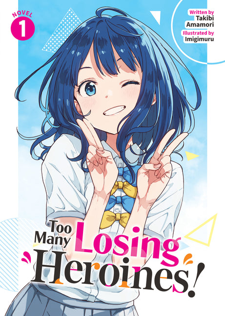 Book cover for Too Many Losing Heroines! (Light Novel) Vol. 1