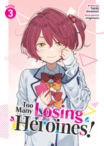 Book cover for Too Many Losing Heroines! (Light Novel) Vol. 3