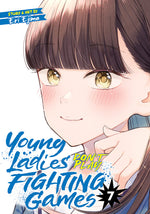 Book cover for Young Ladies Don't Play Fighting Games Vol. 7