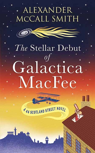 Book cover for Stellar Debut of Galactica Macfee: A 44 Scotland Street Novel