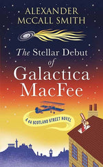 Book cover for Stellar Debut of Galactica Macfee: A 44 Scotland Street Novel