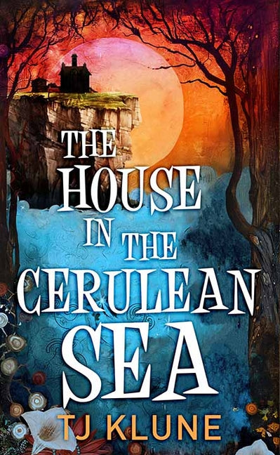 Book cover for House in the Cerulean Sea: Special Edition