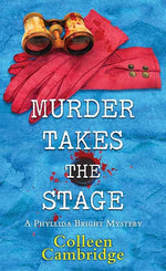 Book cover for Murder Takes the Stage: A Phyllida Bright Mystery