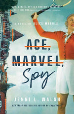 Book cover for Ace, Marvel, Spy: A Novel of Alice Marble