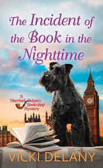 Book cover for Incident of the Book in the Nighttime: A Sherlock Holmes Bookshop Mystery