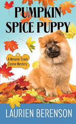 Book cover for Pumpkin Spice Puppy: Melanie Travis Canine Mystery