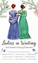 Book cover for Ladies in Waiting: Jane Austen's Unsung Characters