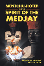 Book cover for Mentchu-Hotep and the Spirit of the Medjay Book 1