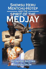 Book cover for Shemsu Heru Mentchu-Hotep and the Spirit of the Medjay Book 2