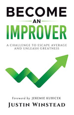 Book cover for Become an Improver: A Challenge to Escape Average and Unleash Greatness