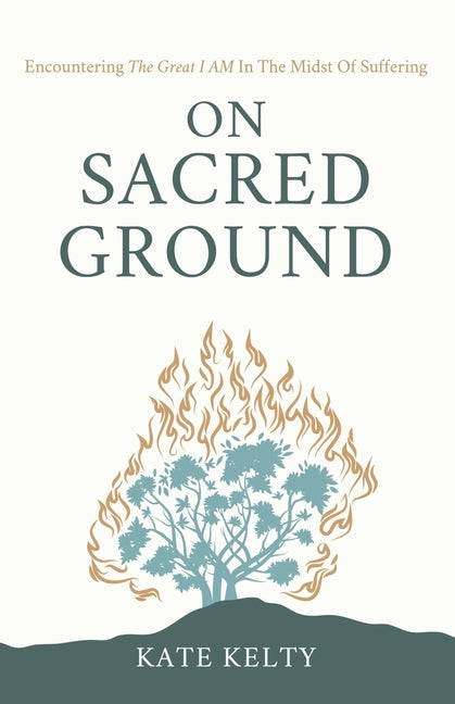 Book cover for On Sacred Ground: Encountering the Great I AM In the Midst of Suffering