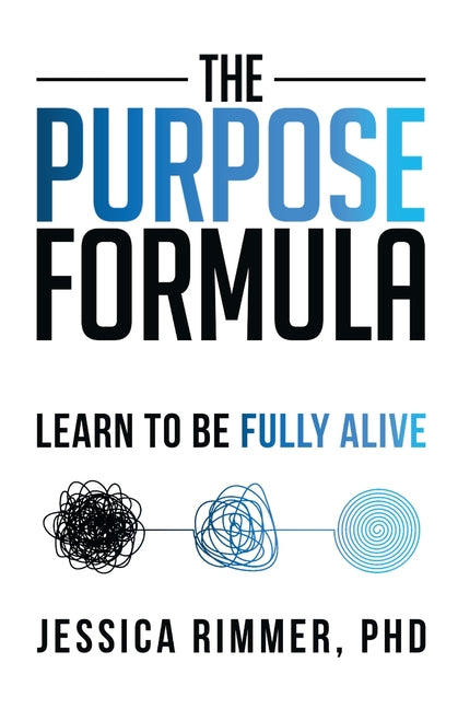 Book cover for Purpose Formula: Learn to be Fully Alive