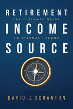 Book cover for Retirement Income Source: The Ultimate Guide to Eternal Income